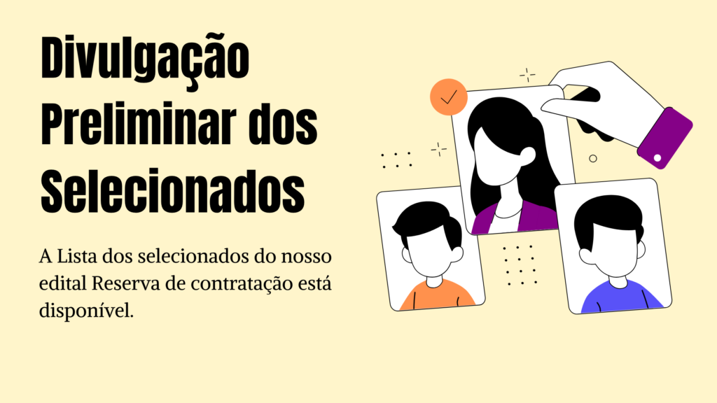 Divulgação Preliminar de NOVO Edital para Cadastro Reserva.