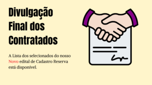 Divulgação FINAL do NOVO Edital para Cadastro Reserva.